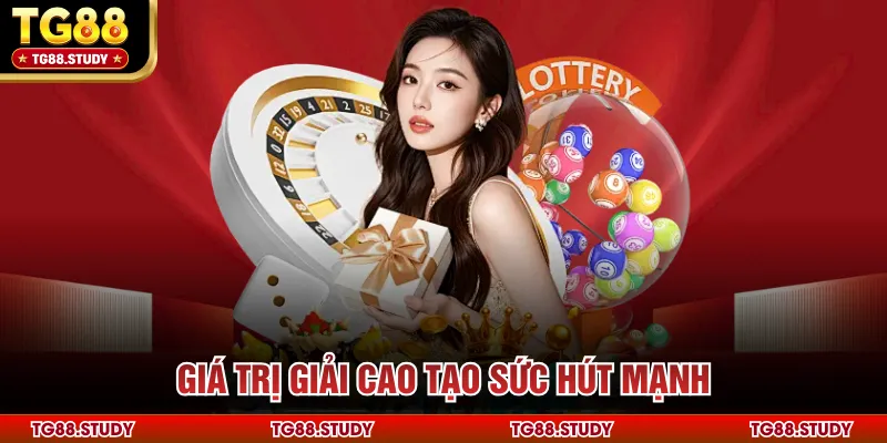 Giá trị giải cao tạo sức hút mạnh
